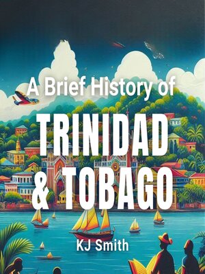 cover image of A Brief History of Trinidad & Tobago